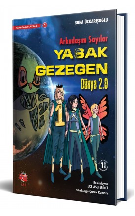 Arkadaşım Sayılar Yasak Gezegen Dünya 2.0