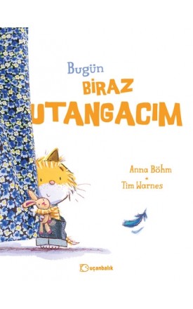 Bugün Biraz Utangacım